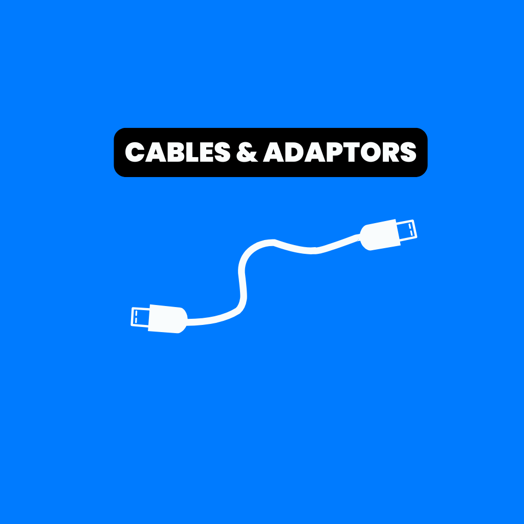 Cables & Adaptors
